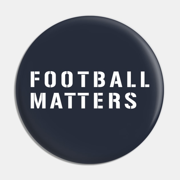 Football Matters Pin by Sofiia Golovina