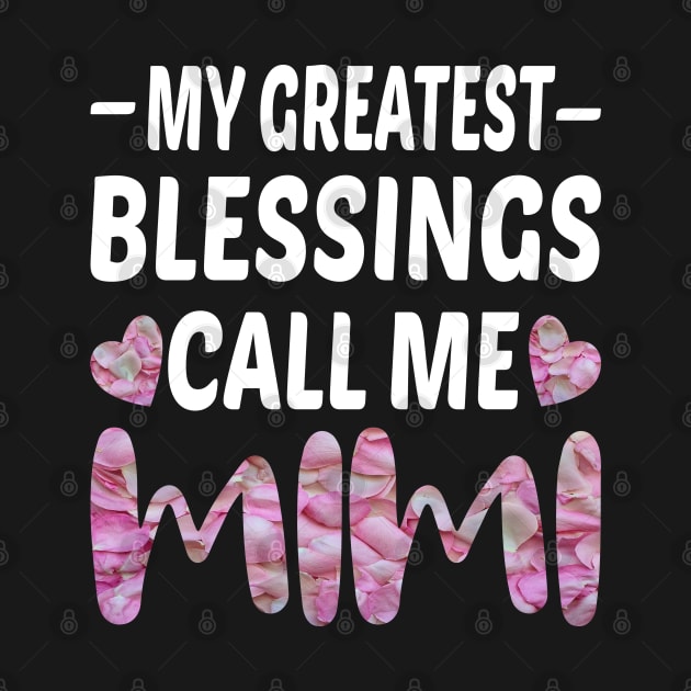 My Greatest Blessings Call Me Mimi by Dhme