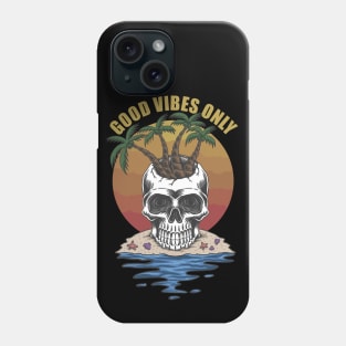 Skull Good Vibes Only Phone Case