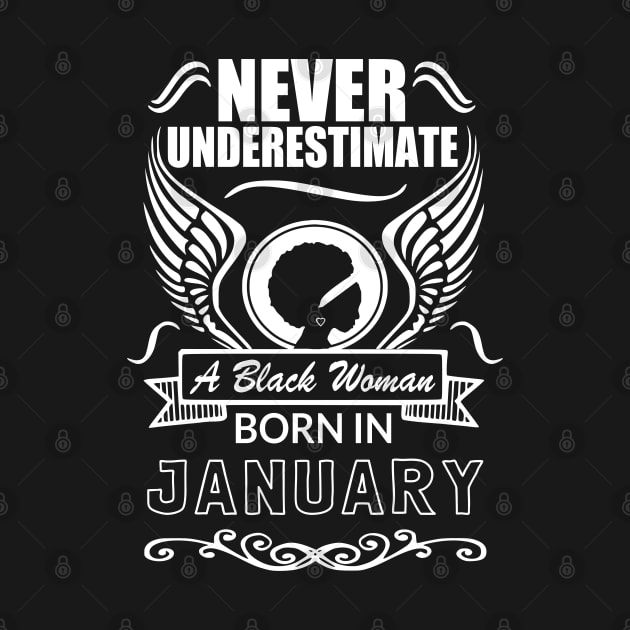 Black Woman Series: Never underestimate a black woman born in January by Jarecrow 