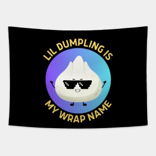 Lil Dumpling Is My Wrap Name | Dumpling Pun Tapestry