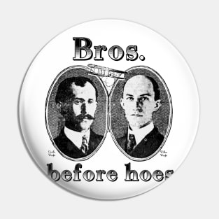 Bros Before Hoes Wright Brothers Pin