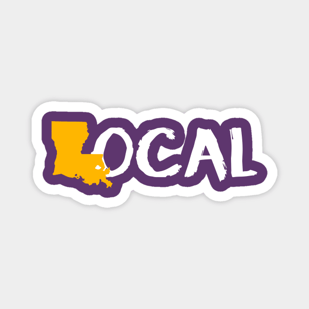 Louisiana Local 2.0 Magnet by Gsweathers