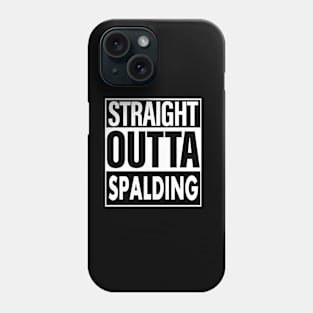 Spalding Name Straight Outta Spalding Phone Case