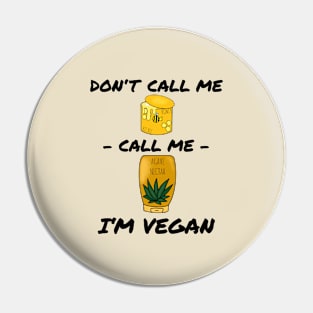 Don't call me honey, call me agave nectar Pin