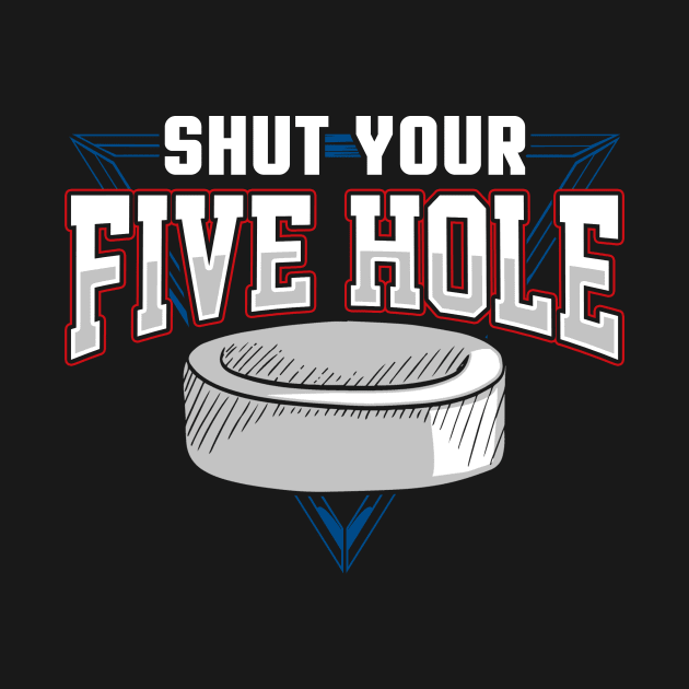 Shut your five hole by captainmood