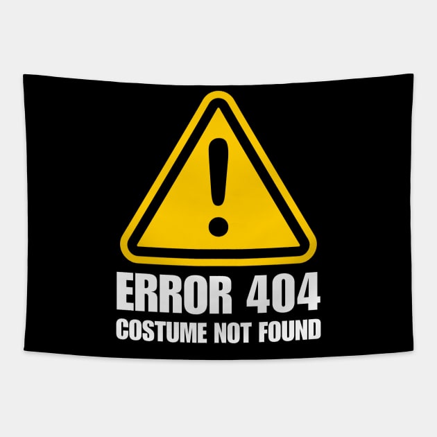 Error 404 Costume Not Found Tapestry by DetourShirts