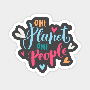 One Planet, One People - mankind is one family Magnet