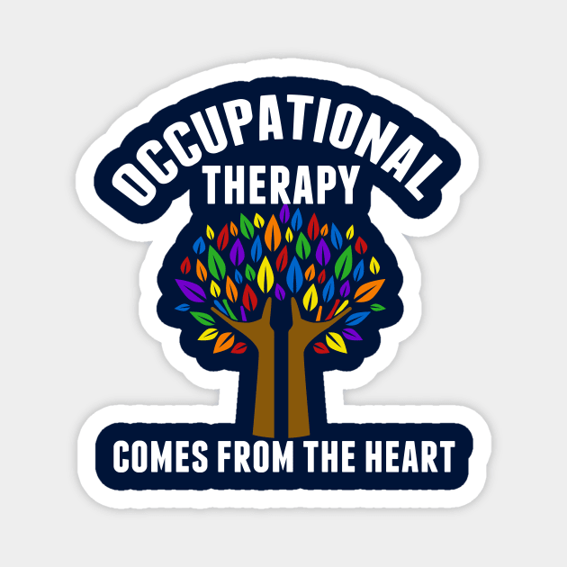 Cute Occupational Therapy OT Quote Magnet by epiclovedesigns