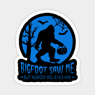 Bigfoot Saw Me - Blue Magnet