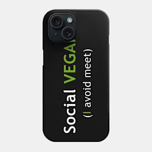 Social Vegan I avoid Meet Phone Case