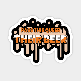 Pass This Queer Their Beer Funny Pride Beer Lover Pun Magnet