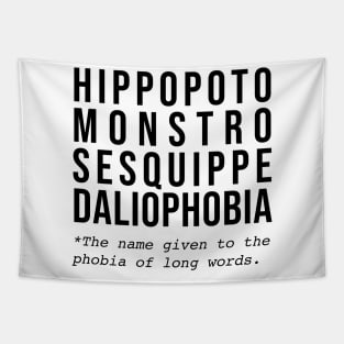 Hippopotomonstrosesquippedaliophobia Tapestry