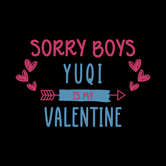 Sorry Boys Yuqi Is My Valentine (G)I-dle by wennstore