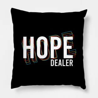 Hope Dealer Pillow