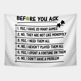 Before you ask Yes, I Have So Many games Funny Board Game Tapestry