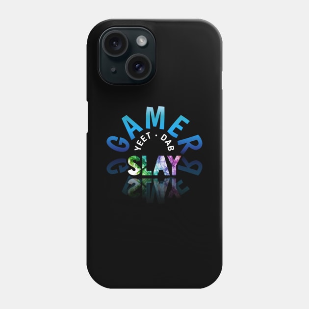 Yeet Dab Slay - Gaming Gamer Abstract - Video Game Lover - Graphic Phone Case by MaystarUniverse