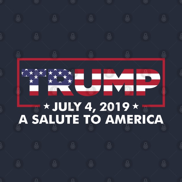 Trump 4th of July Rally A Salute To America by TextTees