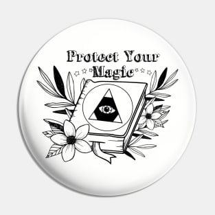 Protect Your Magic Pin