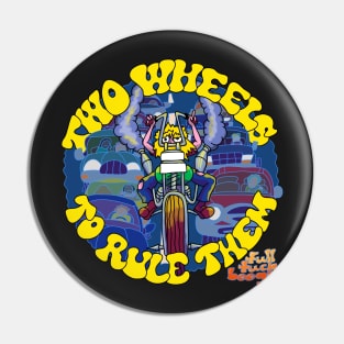 Two Wheels To Rule Pin