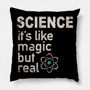 science it's like magic but real Pillow