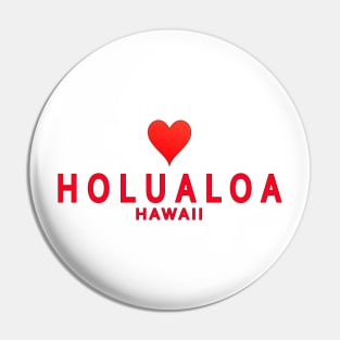 Holualoa Hawaii Pin