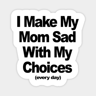 CHOICES Magnet