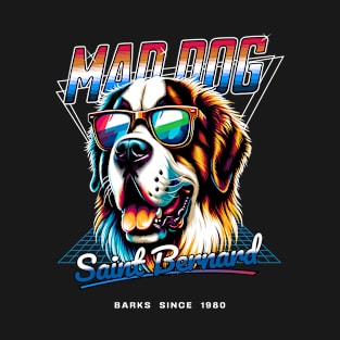 Mad Dog Saint Bernhard T-Shirt