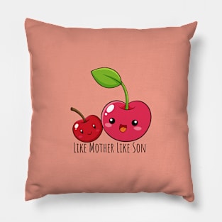 Like Mother Like Son: Adorable Cherry Family Pun Apparel | PunnyHouse Pillow