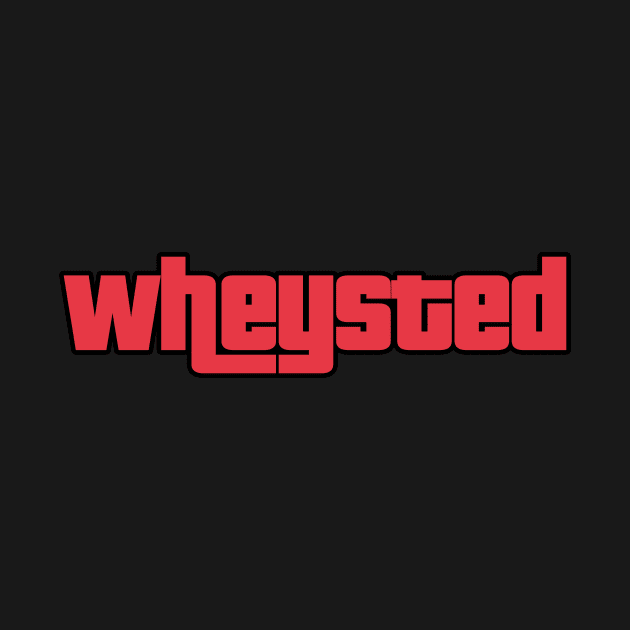 Wheysted by Christastic