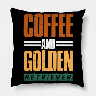 Coffee And Golden Retriever Dog Lover Pillow