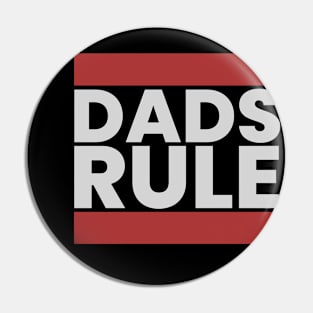 Dad rules Pin