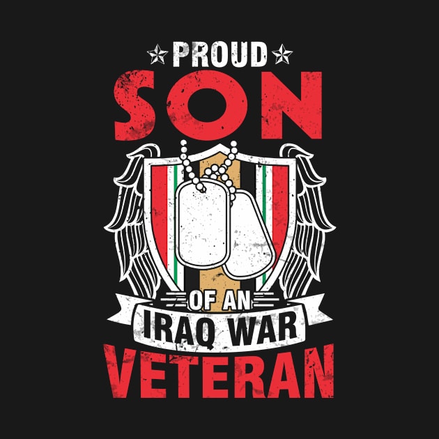 Proud Son Of An Iraq War Veteran Happy Day Me Father Mother by joandraelliot