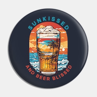 Sunkissed and Beer Blissed Pin