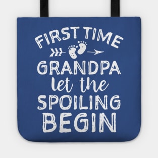 first time grandpa let the spoiling begin Tote