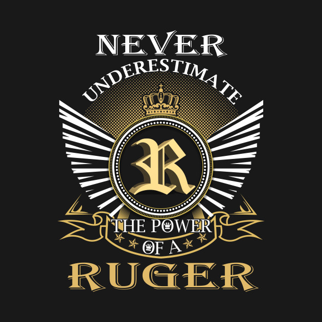 Disover Never Underestimate RUGER - Ruger - T-Shirt