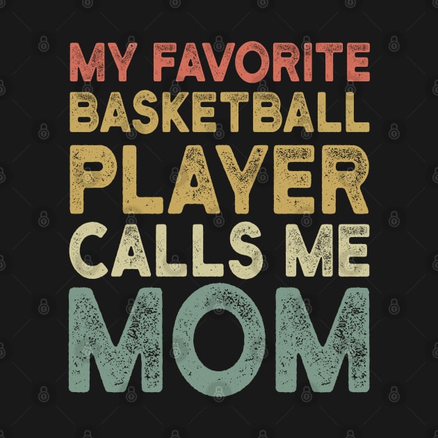 Retro Basketball Mom - Funny Basketball Lover Gift For Mom by clickbong12