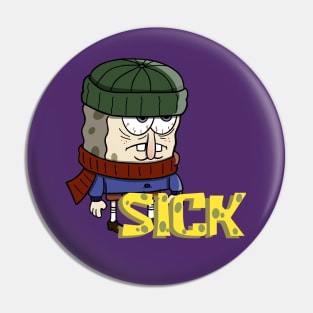 Sick Pin