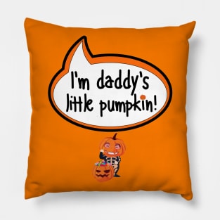 I'm Daddy's Little Pumpkin - Halloween Clothing Pillow