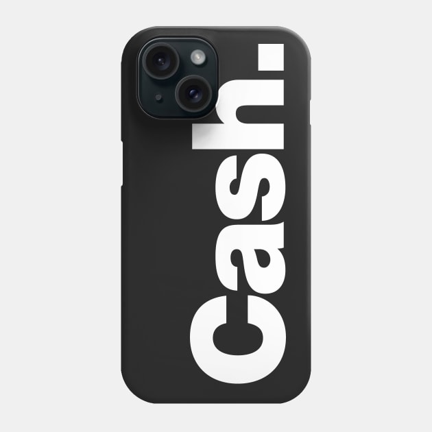 Cash Phone Case by Chestify