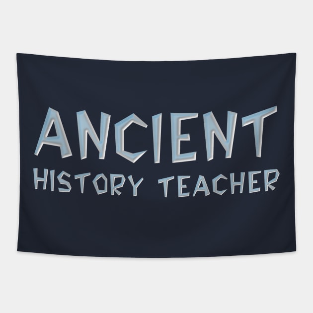 Ancient History Teacher Light Tapestry by Barthol Graphics