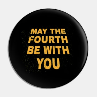 May-The-4th-Be-With-You Pin