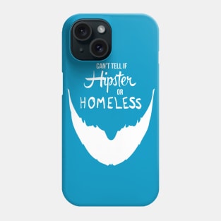 Hipster or Homeless Phone Case