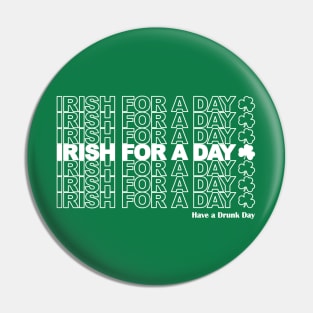 Irish for a Day - St Patrick's Day Pin