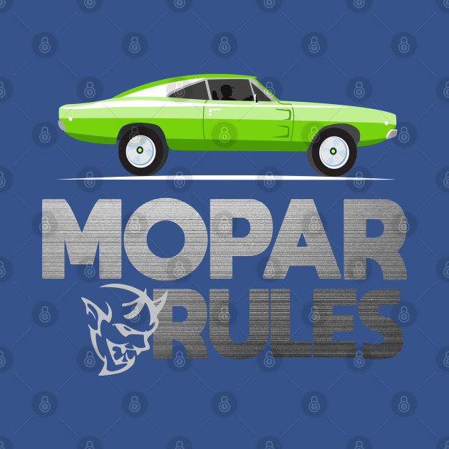 Discover Mopar Rules - Mopar Rules - T-Shirt