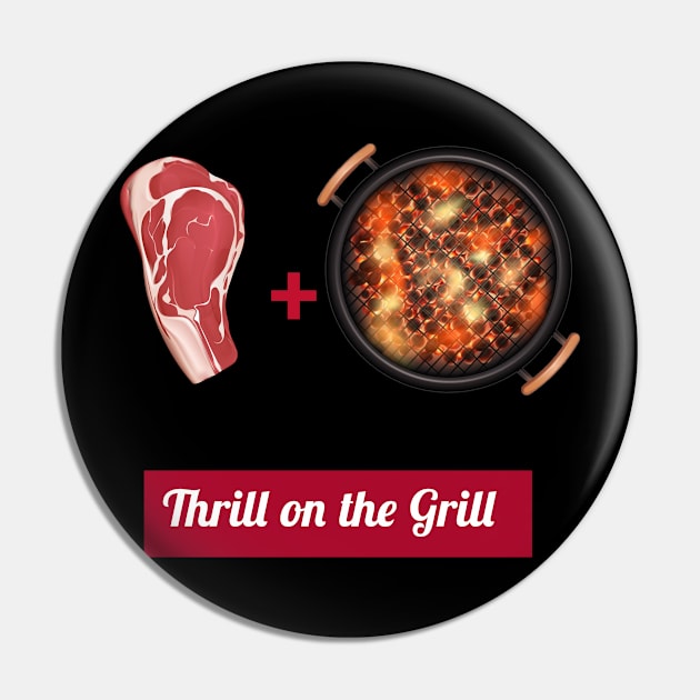 Thrill on the Grill Pin by DiMarksales