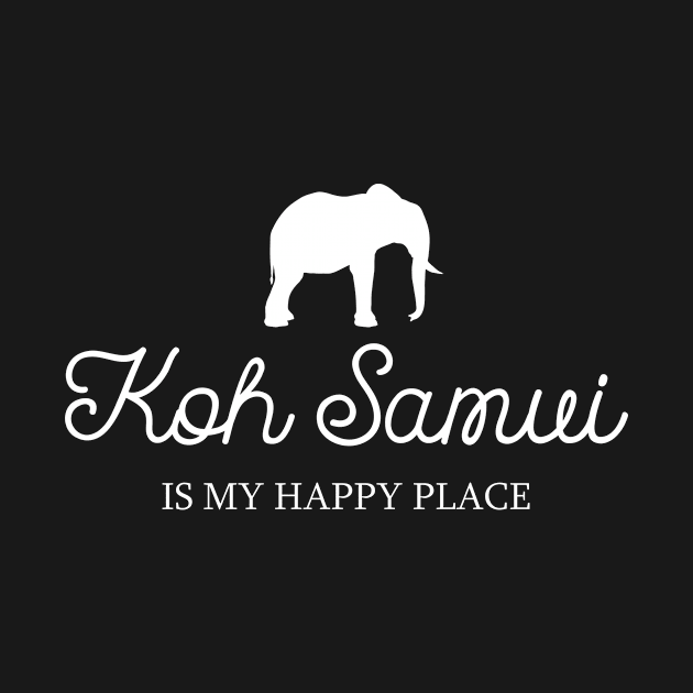 Koh Samui Is My Happy Place - Asian Elephant by BlueTodyArt