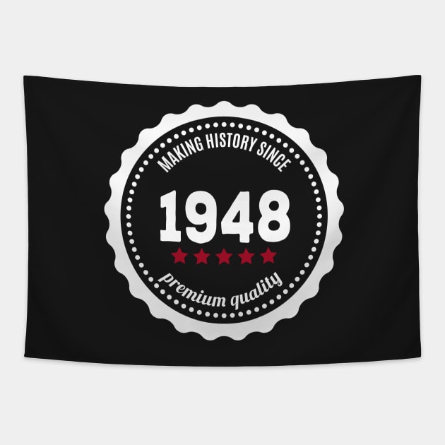 Making history since 1948 badge Tapestry by JJFarquitectos