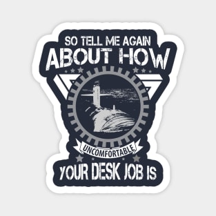 Submariner Not A Desk Job Magnet