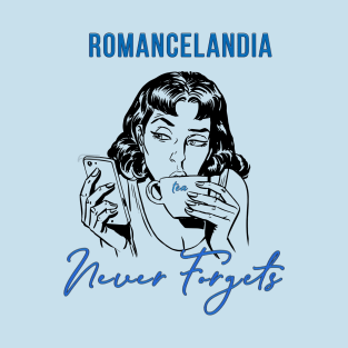 Romancelandia Never Forgets - light blue T-Shirt